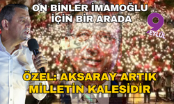 Özgür Özel, Erdoğan'a seslendi: Aksaray Milletin kalesidir