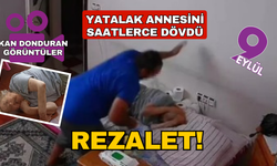 Kan donduran görüntüler! Yatalak annesini 2 saat boyunca öldüresiye dövdü