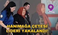'Hanım Ağa Çetesi'nin firari elebaşı, sokakta yürürken yakalandı!