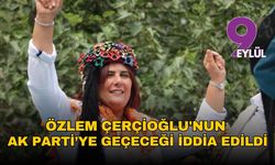 Özlem Çerçioğlu'nun AK Parti’ye geçeceği iddia edildi