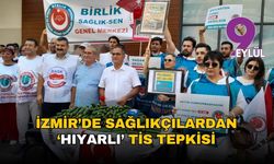 İzmir'de sağlıkçılardan 'hıyarlı' TİS tepki!