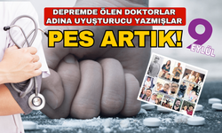 Bu kadarı da pes! Depremde ölen doktorların üzerinden uyuşturucu yazıyorlar