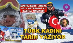 İzmirli dağcı Esin Handal dünyanın en yüksek ikinci zirvesinde