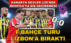 Fenerbahçe, turu Lizbon'a bıraktı: 0-0