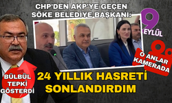 CHP'den AKP'ye geçen başkanın 'Söke'nin hasretini sona erdirdim' ifadelerine tepki