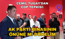Tugay çöp krizi ile ilgili AK Parti'yi adres gösterdi