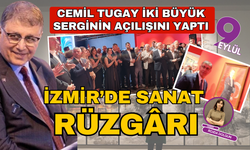 İzmir’de sanat rüzgârı: Cemil Tugay iki büyük serginin açılışını yaptı