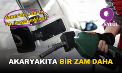 Akaryakıta bir zam daha: İzmir’de litre fiyatı 53,95 TL oldu