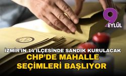 CHP’de mahalle seçimleri başlıyor: İzmir’in 14 ilçesinde sandık kurulacak