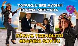 Çerçioğlu Aydın'ı sosyal medyada dünya trendleri arasına soktu