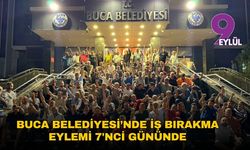 Buca Belediyesi’nde iş bırakma eylemi 7’nci gününde
