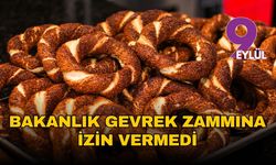 Bakanlık İzmir’deki gevrek zammına izin vermedi: “Onay yetkimiz yok”
