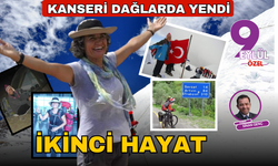 Kanseri dağlarda yendi... İkinci hayat