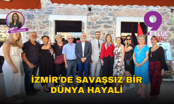 İzmir’de savaşsız bir dünya hayali