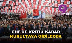 CHP olağanüstü kurultaya gidiyor