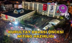 Kurultay davası öncesi miting hazırlığı