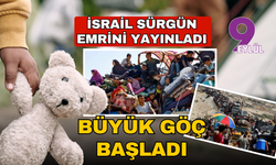 Sürgün emri yayınlandı, büyük göç başladı