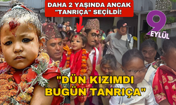 Daha 2 yaşında ancak "tanrıça" seçildi! Bundan sonra sarayda yaşayacak... "Dün kızımdı bugün tanrıça"
