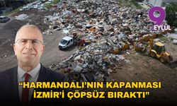 Başkan Işık: Harmandalı’nın kapanması İzmir’i çöpsüz bıraktı