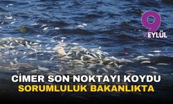 CİMER İzmir Körfezi için son noktayı koydu: Sorumluluk bakanlıkta