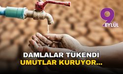 Damlalar tükendi, umutlar kuruyor