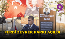 Ferdi Zeyrek Parkı açıldı