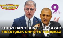 Başkan Tugay'dan Gürsel Tekin'e: Fırsatçılık CHP'liye yakışmaz