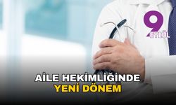 Aile hekimliğinde yeni dönem: Danıştay'ın iptal ettiği maddeler yeniden düzenlendi