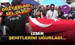 İzmir şehitlerini uğurladı