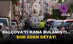 Balçova'da karakolu kana bulamıştı: Şok eden detay ortaya çıktı