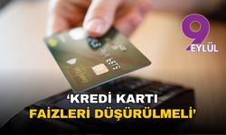 'Kredi kartı ve temettü faizleri düşürülmeli'