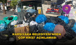 Karşıyaka Belediyesi’nden ‘çöp krizi’ açıklaması: Sorumlusu biz değiliz!