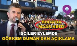 Buca'da maaş krizi: Görkem Duman'dan 'halk sağlığı' açıklaması