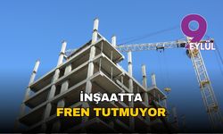 İnşaat fren tutmuyor: Yıllık artış yüzde 24'ü geçti