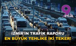 İzmir'in trafik raporu alarm veriyor: En büyük tehlike motosiklet