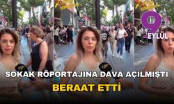 Sokak röportajı davası sonuçlandı: Dilruba Kayserilioğlu beraat etti