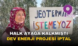 İzmir Seferihisar'da halkı ayağa kaldırmıştı: O dev enerji projesi iptal edildi