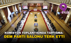 Komisyon toplantısında tartışma: DEM Partililer salonu terk etti