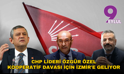 CHP Lideri Özgür Özel kooperatif davası için İzmir'e geliyor