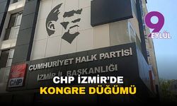 CHP İzmir'de kongre düğümü