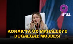 Konak’ta üç mahalleye doğalgaz müjdesi: Meclisten oy birliğiyle geçti