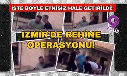 İzmir'de evli olduğu kadını yaralayıp rehin alan erkek gözaltına alındı