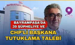 CHP'li Başkana tutuklama talebi