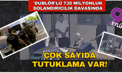 'Dublör'lü 730 milyonluk dolandırıcılık: Çok sayıda tutuklama var!
