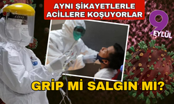 Grip mi, yeni bir salgın mı? Aynı şikayetlerle acillere koşuyorlar