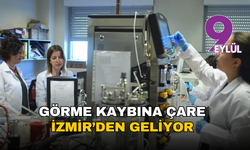 Görme kaybına çare İzmir’den geliyor: Yerli ilaç geliştirdiler