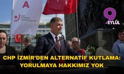 CHP İzmir’den alternatif kutlama: yorulmaya hakkımız yok