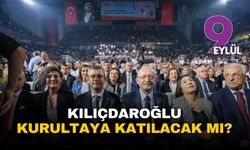 Kılıçdaroğlu kurultaya katılacak mı?