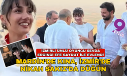 Mardin'de kına, İzmir'de nikah, Sakız'da düğün!