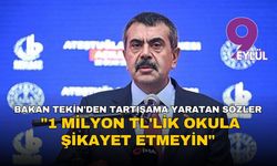 Bakan Tekin'den tartışama yaratan sözler: "1 milyon TL'lik okula şikayet etmeyin"